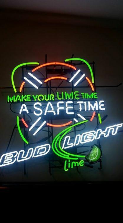 Custom Bud Light Make Your Lime Time A Safe Time Neon Sign Real Neon Light