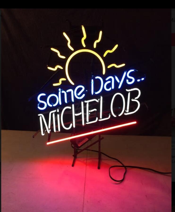 Custom Michelob Some Days Neon Sign Real Neon Light